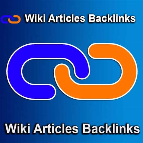 Wiki Articles Backlinks Only Manual Wiki Backlinks