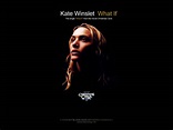 Throwback Thursday Song: Kate Winslet - "What If"
