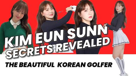 Kim Eun Sunn The Beautiful Korean Golfer Youtube