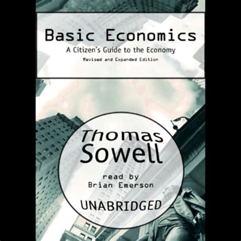 Basic Economics A Citizens Guide To The Economy Audiobook Thomas
