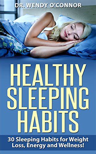 Healthy Sleeping Habits 30 Sleeping Habits For Weight Loss Energy And