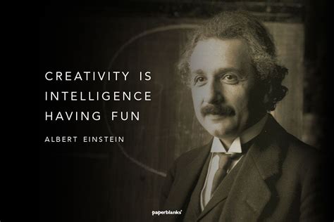 Creativity Is Intelligence Having Fun Albert Einstein