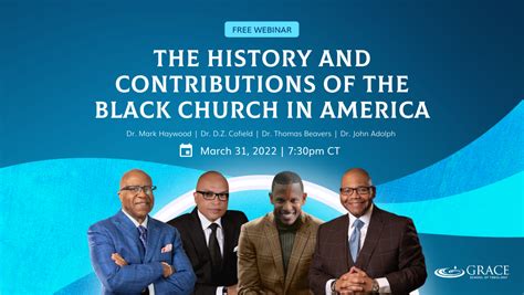 The History And Contributions Of The Black Church In America Grace