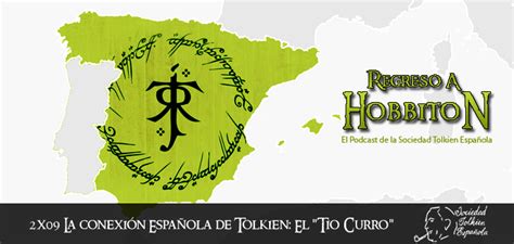 Regreso A Hobbiton 2x09 La Conexión Española De Jrr Tolkien