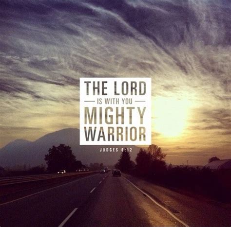 The Lord Is With You Mighty Warrior Debbie Mcdaniel