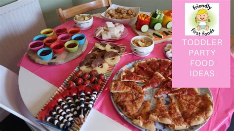 Toddler Party Food Ideas Youtube
