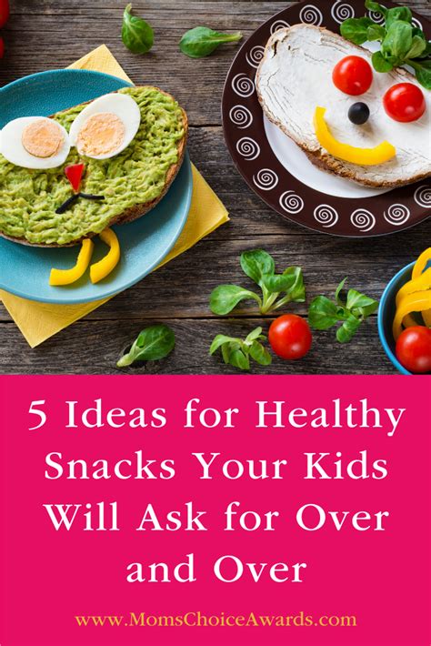 5 Ideas For Healthy Snacks Your Kids Will Ask For Over And Over