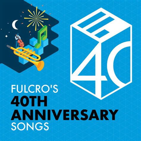 Fulcros 40th Anniversary Songs Playlist By Fulcro Insurance Spotify