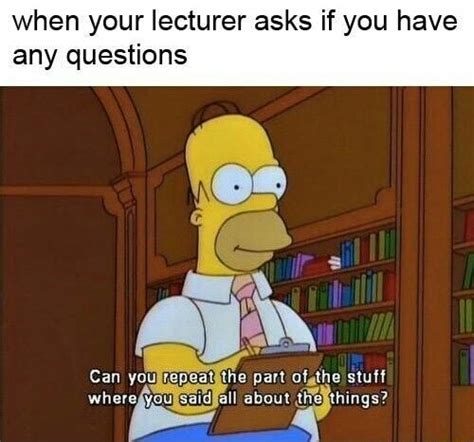 When Your Lecturer Asks If You Have Any Questions Where You Gem An Anmn