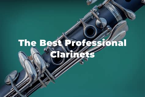 The 5 Best Professional Clarinets In 2023