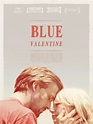 Blue Valentine (#7 of 8): Extra Large Movie Poster Image - IMP Awards