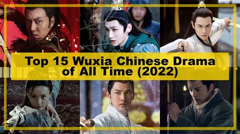 Top 15【wuxia】chinese Drama Of All Time As Of《2022》 Youtube