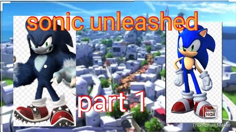 Sonic Unleashed Xbox One Part 1 Apotos Day Youtube