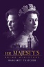 Her Majesty's Prime Ministers: Margaret Thatcher (2022) - IMDb
