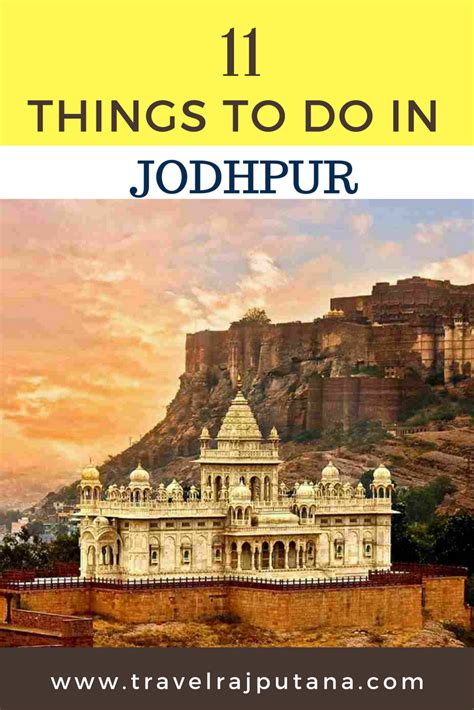 11 things to do in jodhpur win a holiday sun city pack your bags jodhpur agra india travel