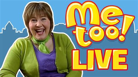 Me Too Live Full Episode Live Tv Show For Kids Youtube