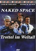 Naked Space - Trottel im Weltall | Film 1983 - Kritik - Trailer - News ...