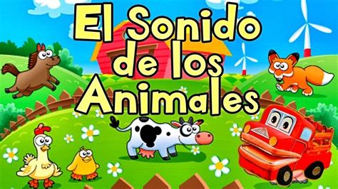 Sonidos De Animales Para Niños Aprende El Sonido Los Animales