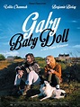 Gaby Baby Doll - film 2014 - AlloCiné