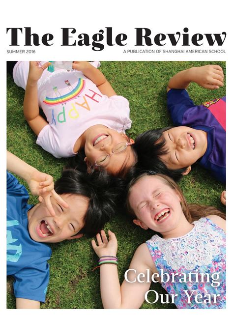 The Eagle Review Summer 2016 By Shanghai American School Issuu
