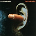 Paul Butterfield – Put It In Your Ear (Vinyl) - Discogs