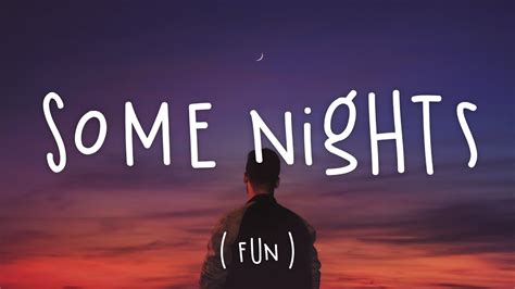 Some Nights Fun Lyrics Youtube Music