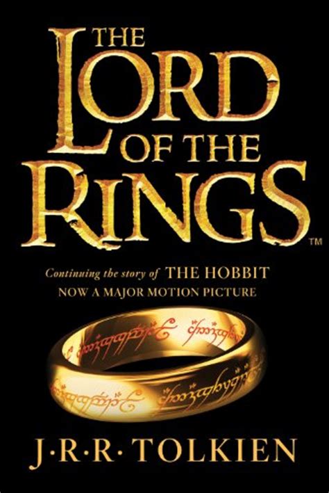 Looking closer at the lord of the rings trilogy books and movies, the hobbit, and everything else in j. The Lord of the Rings Book Series