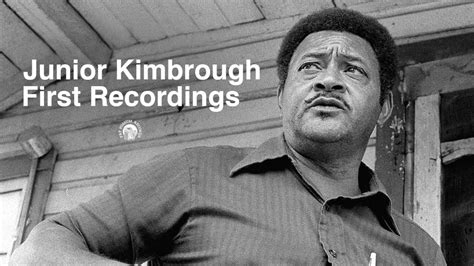 Junior Kimbrough First Recordings Full Album Stream Youtube