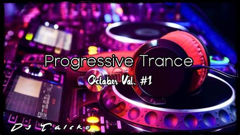 Progressive Trance 2019 October Mix Vol 1 Youtube