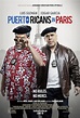 Here Are The Trailer & Poster For PUERTO RICANS IN PARIS Starring ...