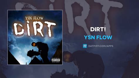 Ysn Flow Dirt Audio Youtube