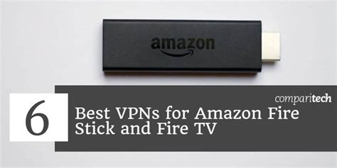 Surf lighter and faster with browser cleaner. Best VPNs for Fire TV Stick & Fire TV: Easy installation ...