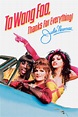 To Wong Foo, Thanks for Everything, Julie Newmar: Official Clip - You ...