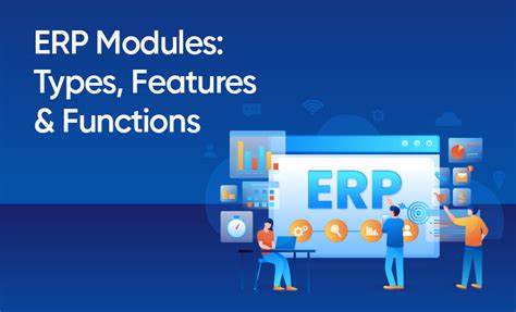 Erp Modules Types Features And Functions