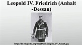 Leopold IV. Friedrich (Anhalt-Dessau) - YouTube