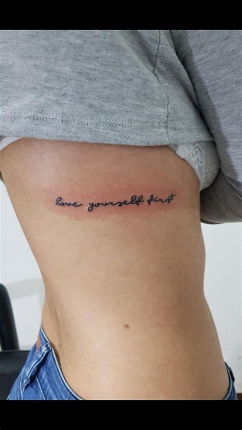 Maybe you would like to learn more about one of these? Tattoo: love yourself first | Tattoos, Inspirational ...