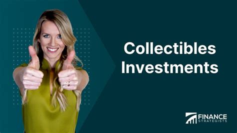 Collectibles Investments Meaning Types Risks And Strategies