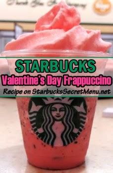 Starbucks Valentine S Day Frappuccino Starbucks Secret Menu