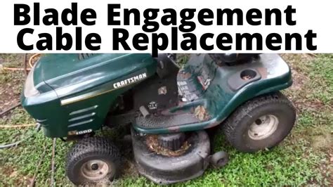 How To Replace The Blade Engagement Cable On A Sears Craftsman Lt Riding Mower Youtube