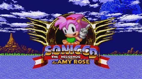 Sonic Cd And Amy Rose Full Game Playthrough 1080p60fps Youtube