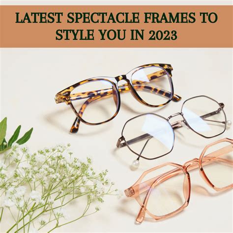 Spectacle Frames Latest Spectacle Frames To Style You In 2023