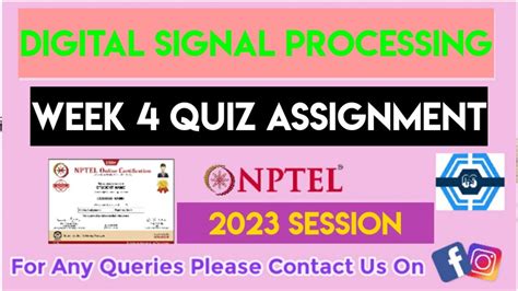 Digital Signal Processing Week 4 Quiz Assignment Solution Nptel 2023