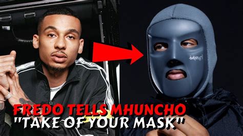 M huncho, the masked rapper, artist, artisté from north west london, fresh off the release of his utopia mixtape for his first fire in. Fredo Calls Out M Huncho To ''Take Of His Mask'' - YouTube