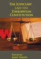 The Judiciary and the Zimbabwean Constitution - The Raoul Wallenberg ...