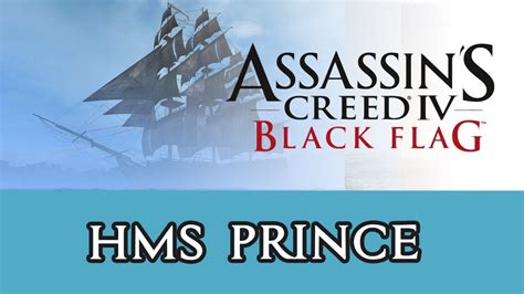 HMS Принц HMS Prince Assassin s Creed IV Black Flag YouTube