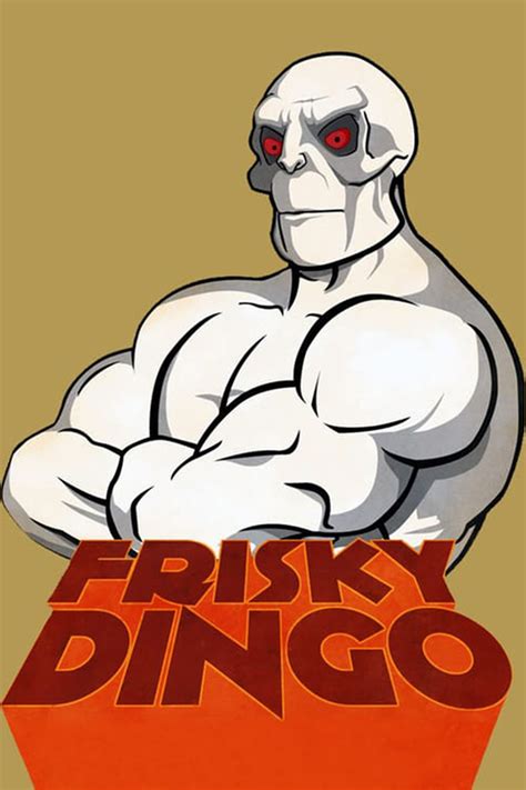 Frisky Dingo Serie 2006 Tráiler Resumen Reparto Y Dónde Ver Creada Por Adam Reed Matt