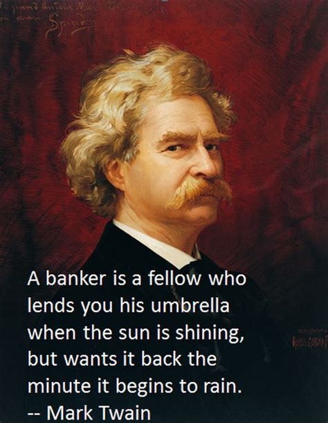 While the market's rising, shareholders sit tight. Funny Banker Quotes. QuotesGram