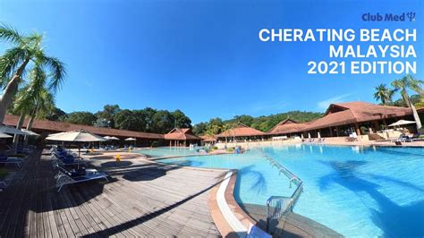 Club Med Cherating Beach Malaysia In 2021 Youtube
