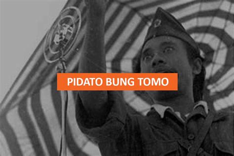 3 Pidato Bung Tomo Perjuangan Dalam Pertempuran Surabaya