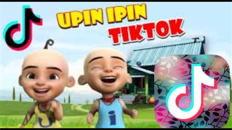 Upin Ipin Tik Tok Part 2 Youtube
